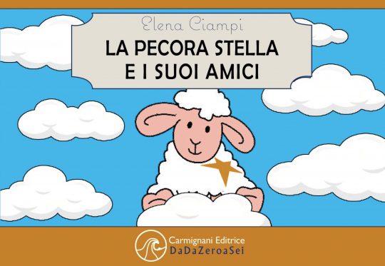 La pecora Stella e i suoi amici - Elena Ciampi