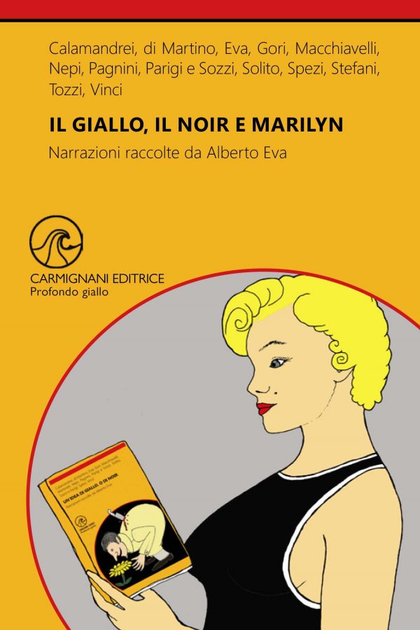 Il giallo, il noir e Marilyn - Aa. Vv