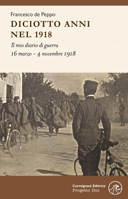 Diciotto anni nel 1918 - Francesco de Peppo